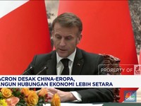 Video: Macron Desak China-Eropa Bangun Hubungan Ekonomi Lebih Setara