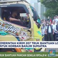 Video: Pemerintah Kirim 207 Truk Bantuan Logistik Untuk Korban Banjir