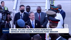 Video: Israel Bicara Normalisasi Hubungan dengan Arab Saudi