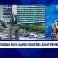 Video: SDM Berkualitas & Digitalisasi, Kunci Bikin Industri Makin Cuan