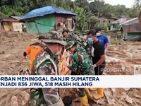 Video: Korban Tewas Banjir Sumatera Naik Jadi 836 Orang