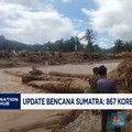 Video: Update Bencana Sumatra: 867 Korban Meninggal, 512 Hilang