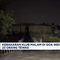 Video: 23 Orang Tewas dalam Kebakaran Klub Malam di Goa, India