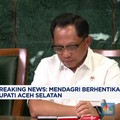 Breaking News: Mendagri Berhentikan Sementara Bupati Aceh Selatan