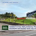 Video: Konektivitas Menjangkau Perbatasan, Ekonomi Entikong Naik Kelas