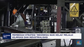 Strategi 'Indonesia Naik Kelas' Melalui Hilirisasi dan Industrialisasi