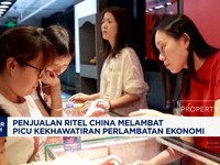 Video: Penjualan Ritel China Melambat, Picu Kekhawatiran Perlambatan