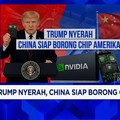 Video: Trump Nyerah, China Siap Borong Chip Amerika
