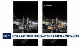 Video: Media Asing Sorot Bendera Putih Dikibarkan Warga Aceh