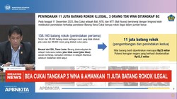 Video: Purbaya Tindak 11 Juta Batang Rokok Ilegal & Tangkap 3 WNA