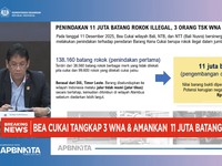 Video: Purbaya Tindak 11 Juta Batang Rokok Ilegal & Tangkap 3 WNA