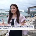 Video:Aksi Bagi Bumi: Yayasan Sahabat Multi Bintang Lindungi Laut Bali