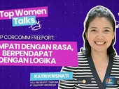 VP Corcomm Freeport: Berempati dengan Rasa, Berpendapat dengan Logika