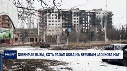Video: Digempur Rusia, Kota Padat Ukraina Berubah Jadi Kota Mati