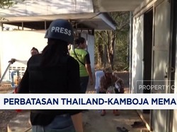 Video: Perbatasan Thailand-Kamboja Memanas, Warga Dievakuasi