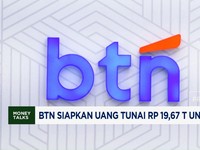 Video: BTN Siapkan Uang Tunai Rp 19,67 Triliun Untuk Nataru