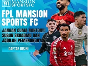 Premier League Lebih Seru dengan Fantasy FPL Mansion Sports 2025
