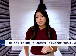 Video: Krisis RAM Bikin Konsumen HP-Laptop "Gigit Jari"