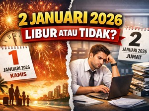 Apakah 2 Januari 2026 Libur? Ini Penjelasan Resminya