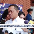 Video: Pemerintah Klaim APBN Untuk Bencana Sumatera Capai Rp 60 T