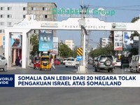 Video: Somalia dan 20 Negara Tolak Pengakuan Israel atas Somaliland