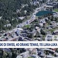 Video: Kebakaran Resor Ski di Swiss, 40 Orang Tewas, 115 Luka-Luka