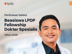 Siap-siap, Beasiswa LPDP Fellowship Dokter Spesialis Buka Pendaftaran Lagi