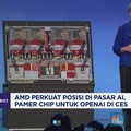 Video: AMD Perkuat Posisi di Pasar AI, Pamer Chip Untuk Openai di CES