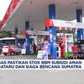 Video: BPH Migas Pastikan Stok BBM Subsidi Aman Pascanataru