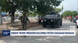 Video: Dibidik Trump, Presiden Kolombia Petro Siagakan Pasukan
