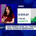 Video: IHSG Tembus "All Time High" Lagi, Level 10.000 di Depan Mata