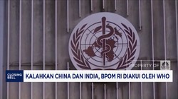 Video: Kalahkan China Dan India, BPOM RI Diakui Oleh WHO