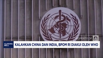 Video: Kalahkan China Dan India, BPOM RI Diakui Oleh WHO