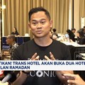 Video: Nantikan! Trans Hotel Akan Buka 2 Hotel Baru di Bulan Ramadan