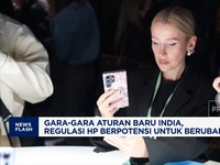 Video: Gara-Gara Aturan India, Regulasi HP Berpotensi Berubah Total