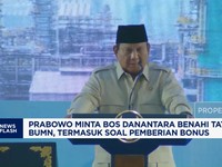 Video: Prabowo Minta Bos Danantara Benahi Tata Kelola BUMN