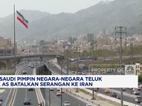 Video: Arab Saudi & Negara Teluk Bujuk AS Batalkan Serangan ke Iran