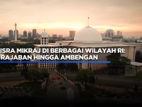 Video: Ragam Tradisi Isra Mikraj di Indonesia, dari Rajaban-Ambengan