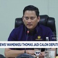 Video: Hot News! Wamenkeu Thomas Jadi Calon Deputi Gubernur BI