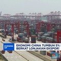 Video: Ekonomi China Tumbuh 5% pada 2025, Berkat Lonjakan Ekspor!