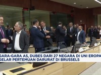 Video: Gara-Gara AS, Dubes 27 Negara Uni Eropa Gelar Pertemuan Darurat