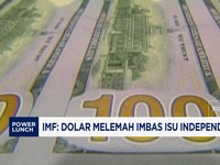 Video: IMF Sebut Dolar AS Melemah Imbas Isu Independensi The Fed