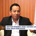 Video: Harga Komoditas Turun, Target Sektor Minerba 2026 Apa Kabar?