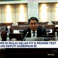 Video: DPR RI Mulai Gelar Fit & Proper Test Calon Deputi Gubernur BI