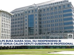 Video: LPS Tegaskan Semua Calon Deputi Gubernur BI Profesional