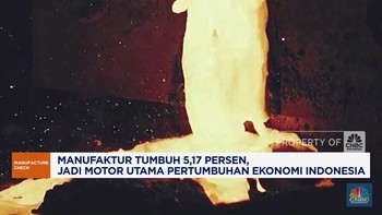 Video: Manufaktur Tumbuh 5,17 %, Jadi Motor Utama Pertumbuhan Ekonomi