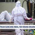 Video: Virus Mematikan Guncang India, 100 Orang Dikarantina