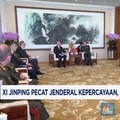 Video: XI Jinping Pecat Jenderal Kepercayaan, Isu Kudeta Muncul