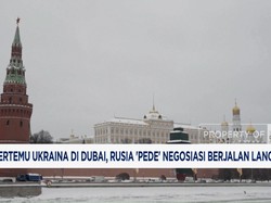 Video: Bertemu Ukraina di Dubai, Rusia Pede Negosiasi Berjalan Lancar