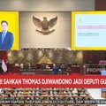 Video: DPR RI Sahkan Thomas Djiwandono Jadi Deputi Gubernur BI
